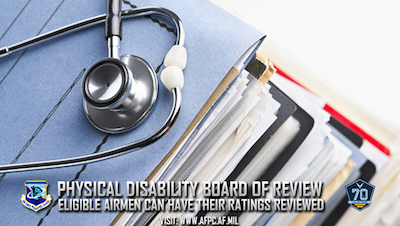 Some medically separated Airmen can have their disability ratings reviewed